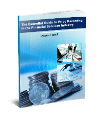 The Essential Guide to Voice Recording In The Financial Services Industry